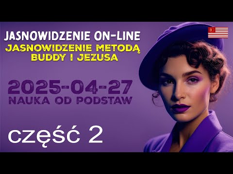 [POPKO Rozwój Duchowy] Kurs jasnowidzenia i odczytywanie przyszłości | 2025-04-27 | cz.2