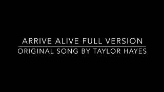 Arrive Alive (Full Version)