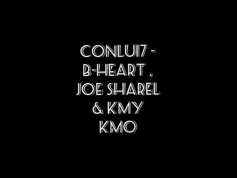 Conlu17 - B-heart , Joe Sharel ft. Kmy Kmo (lirik)