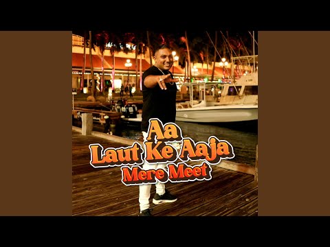 Aa Laut Ke Aaja Mere Meet (Cover)