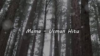 Download lagu Karaoke Mama - Usman Hitu mp3