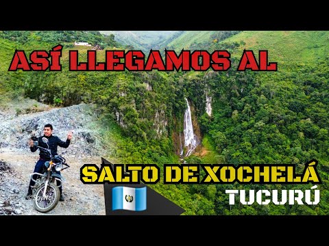 📌😍NUESTRA RUTA AL IMPRESIONANTE SALTO DE #XOCHELÁ// TUCURÚ ALTA VERAPAZ EN MOTO -GUATEMALA