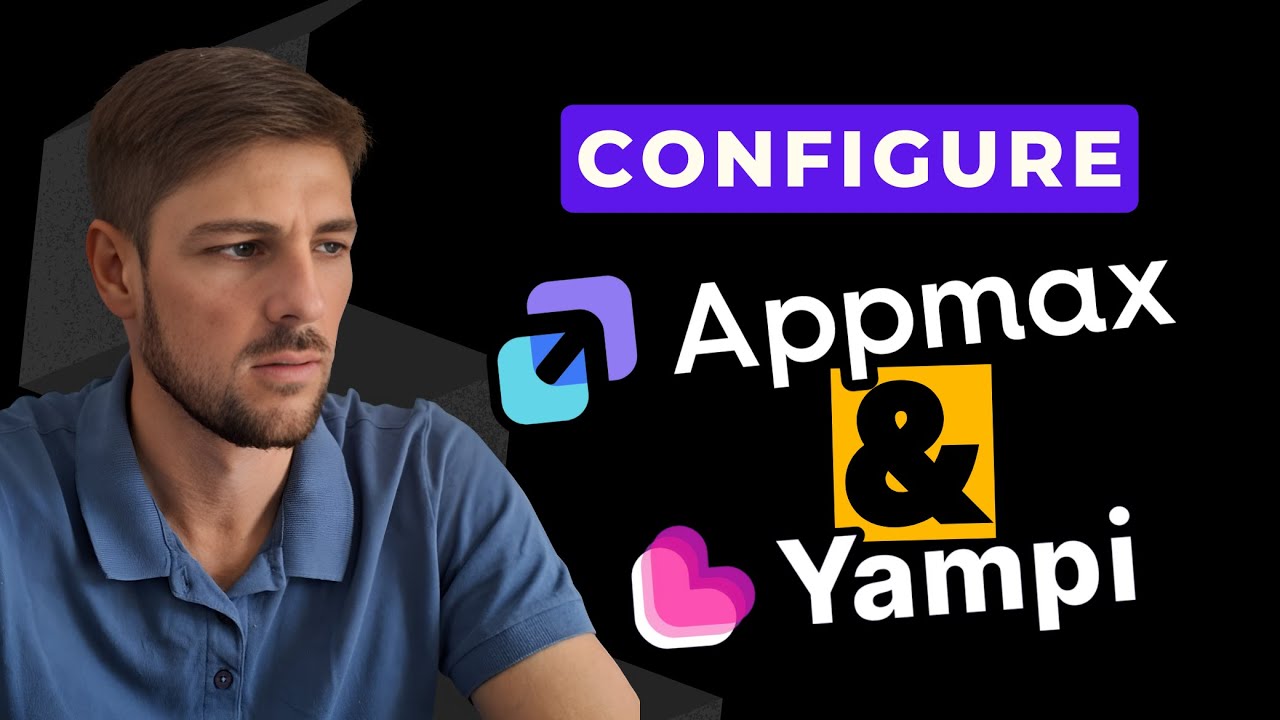 COMO CONECTAR A APPMAX NA YAMPI  - [ ATUALIZADO ]