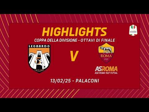 Coppa della Divisione - Ottavi di Finale | Leonardo - Roma 1927 Futsal (Highlights)
