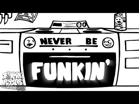 Never Be Funkin' - Funkin' Physics: Rage Update OST