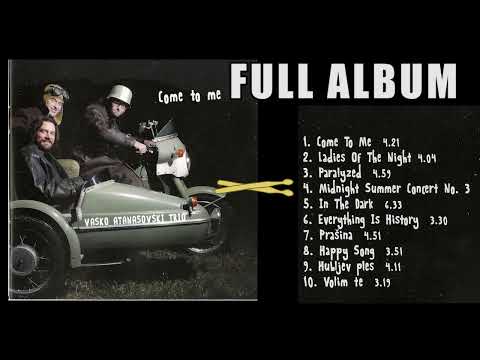 Vasko Atanasovski Trio   Come to Me FULL ALBUM