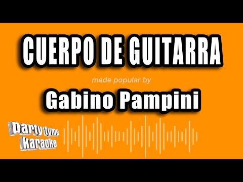Cuerpo De Guitarra - Gabino Pampini