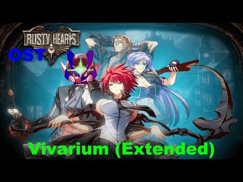 Rusty Hearts OST - Vivarium (Extended)