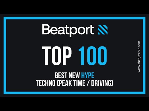 Beatport Top 100 New Hype Techno (Peak Time / Driving) 2022-08-17