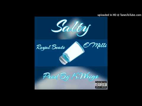 Salty Feat E'Milli (Prod. By K. Wrigs)
