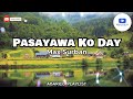 Pasayawa Ko Day - Max Surban (Lyrics)