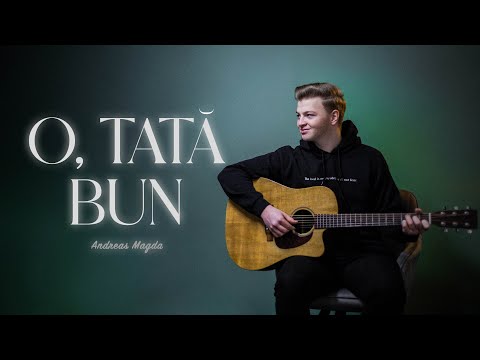 Andreas Magda - O, Tată bun ( Official Music Video )