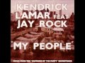 Kendrick Lamar Feat. Jay Rock - My People 