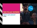 CN Dimensional MOVIE PROMO The Polar Express Premiere
