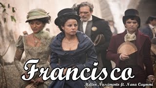 Francisco - Milton Nascimento ft. Nana Caymmi | Liberdade Liberdade TEMA DE ABERTURA