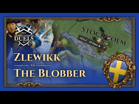 Zlewikk vs The Blobber - Sweden is not Overpowered  - Masters of Universalis Duels
