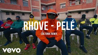 Rhove - Pelé (Cultorix Club Remix)