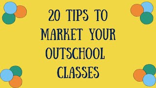 Outschool - 20 Tips to Market Your Classes