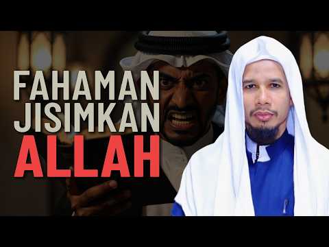 Ciri-Ciri Fahaman Mujassimah - Baba Ghazali Sekam