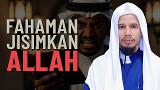 Ciri-Ciri Fahaman Mujassimah - Baba Ghazali Sekam