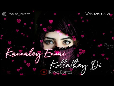 Kannale Ennai Kollathedi || love whatsapp status || yuvanism || manmadhan || riyaz editzz (1080p)