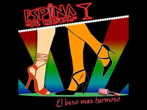 Espina de Cristal - El Beso Mas Hermoso Full Album
