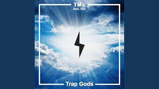 Trap Gods (Original Mix)