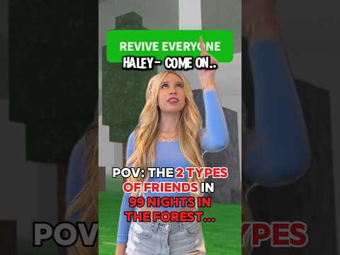 The 2 “TYPES” of FRIENDS in 99 NIGHTS IN THE FOREST on ROBLOX… 🦌🌳 W/ @haleyybaylee