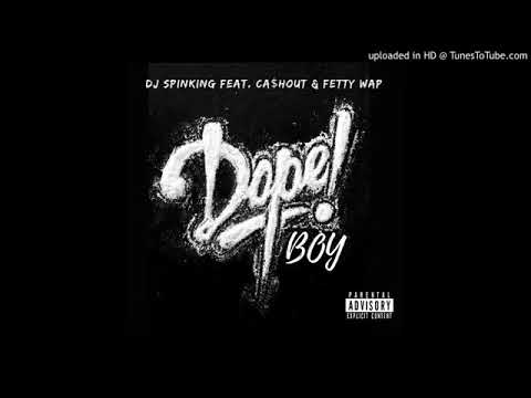Fetty Wap - Dope Boy ft. Ca$h Out & Dj Spinking
