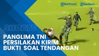 Panglima TNI Akui Ada Anggotanya Terlibat di Tragedi Kanjuruhan, Persilakan Warga Kirim Bukti Video