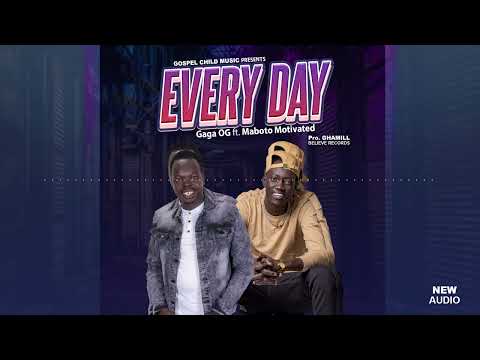 Gaga OG-EveryDay ft Maboto Motivated (Official Audio)