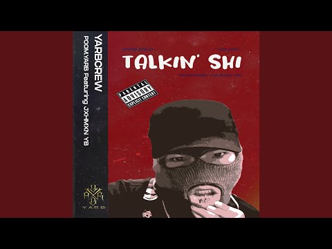 Talkin' shi (feat. JXHMXN YB)