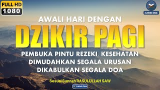 Download lagu DZIKIR PAGI HARI Lafadz Doa PUTAR SETIAP HARI LIVE... mp3