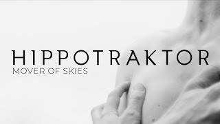 Hippotraktor - Mover Of Skies video