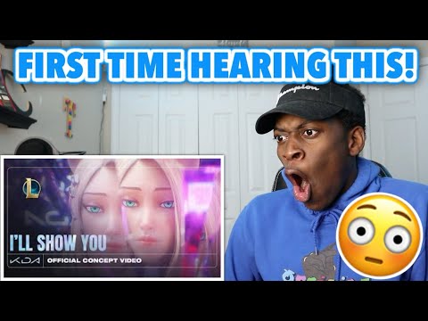 FIRST TIME HEARING K/DA - I’LL SHOW YOU ft. TWICE, Bekuh BOOM, Annika Wells (Official Concept Video)