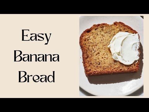 The Best, Easy Banana Bread Recipe