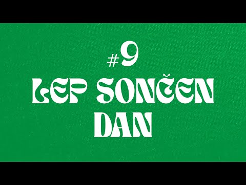 Oratorijski plesi #9: LEP SONČEN DAN