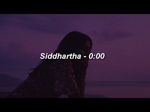 Siddhartha - 0:00 ❤|| LETRA
