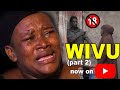 WIVU (Part 2) | latest 2023 SWAHILI MOVIE | NEW BONGO MOVIE | Filamu za Adam Leo
