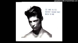 [HQ] Eg & Alice - Doesn't Mean That Much To Me (The Ambient Mix By Dave And Eg)
