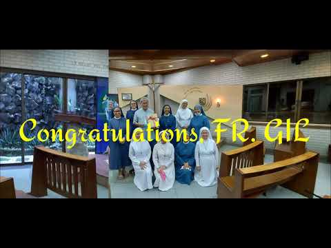 A CELEBRATION of FR. GIL"S 40th Sacerdotal Anniversary with the Sisters