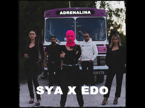 Sya x Edo - ADRENALINA (OFFICIAL VIDEO)