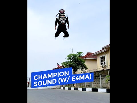 Champion Sound (with E4MA) Davido ft Focalistic 