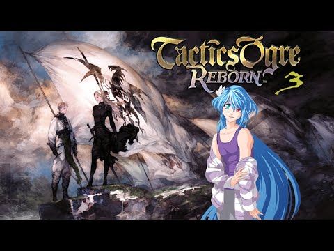 [Tactics Ogre Reborn] End all beast tamers