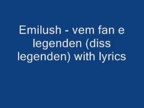 Emilush-vem fan e legenden (legenden diss with link).mp4