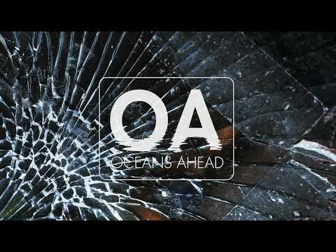 Oceans Ahead - 2 Good