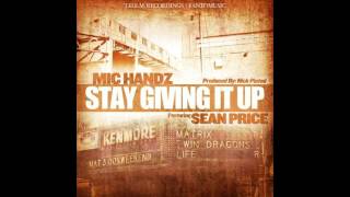 Mic Handz feat. Sean Price - Stay Givin It Up (prod. by Nick Plated)