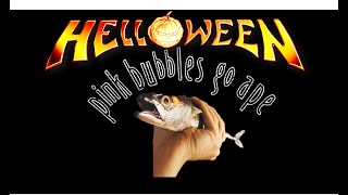 HELLOWEEN -  ̲P̲i̲n̲k̲ ̲B̲u̲b̲b̲l̲e̲s̲ ̲Go Ape 1991