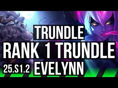 TRUNDLE vs EVELYNN (JGL) | Rank 1 Trundle, 5/1/13 | BR Grandmaster | 25.S1.2