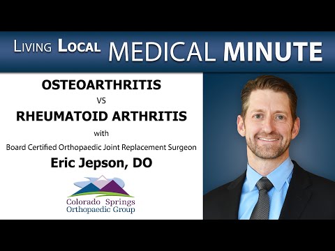 Part 1 Osteoarthritis vs Rheumatoid Arthritis with Dr. Eric Jepson